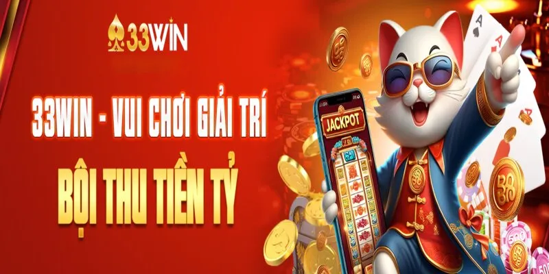 Giấy phép hoạt động 33win cam kết minh bạch vui an toàn chơi là chất!