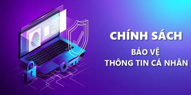 Hiểu cụ thể nhất về chính sách bảo mật